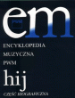 Encyklopedia muzyczna PWM  cz. 04  (H-I-J)