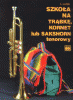 Szkoła na trąbkę, kornet lub sakshorn tenorowy cz. 1