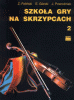 Szkoła gry na skrzypcach cz. 2