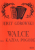 Walce na każdą pogodę - J. Górowski