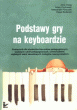 Podstawy gry na keyboardzie