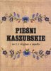 Pieśni kaszubske na 2, 3 i 4 głosy a capella