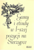 Gamy i etiudy w I-szej pozycji na skrzypce