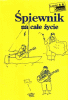 Śpiewnik na całe życie