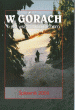 W górach jest wszystko co kocham