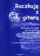 Raczkuję z gitarą