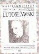 Najpiękniejszy Lutosławski