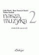 Nasza muzyka 2 - dodatek dla nauczycieli