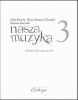 Nasza muzyka 3 - dodatek dla nauczycieli