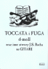 Toccata i fuga d-moll - J. S. Bach na gitarę
