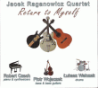 Return to Myself - Jacek Raganowicz Quartet