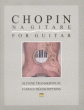 Słynne transkrypcje na na gitarę - Chopin